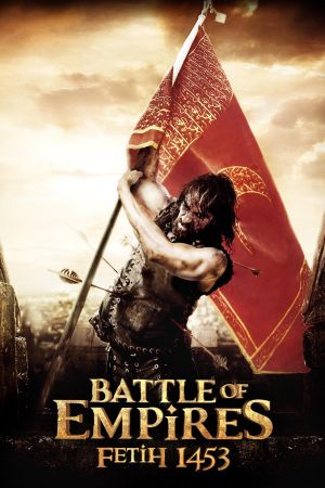 Battle of Empires - Fetih 1453 Online Anschauen