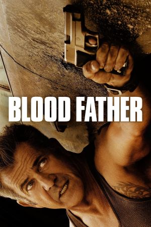 Blood Father Online Anschauen