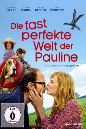 Die fast perfekte Welt der Pauline