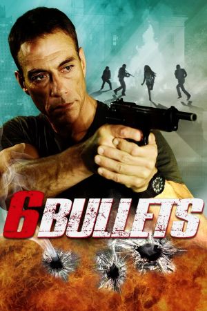 Six Bullets Online Anschauen