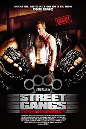 Street Gangs - Show No Mercy Online Anschauen