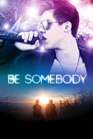 Be Somebody Online Anschauen