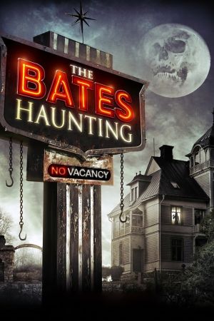 Bates Haunting - Das Morden geht weiter