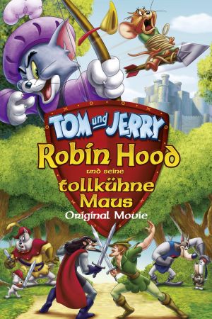 Tom & Jerry - Robin Hood und seine tollkühne Maus Online Anschauen