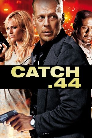 Catch.44 - Der ganz große Coup Online Anschauen