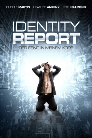 Identity Report - Der Feind in meinem Kopf