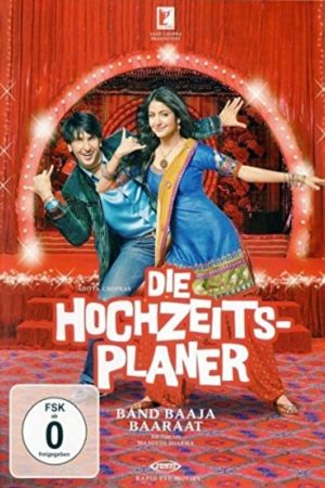 Die Hochzeitsplaner - Band Baaja Baaraat Online Anschauen