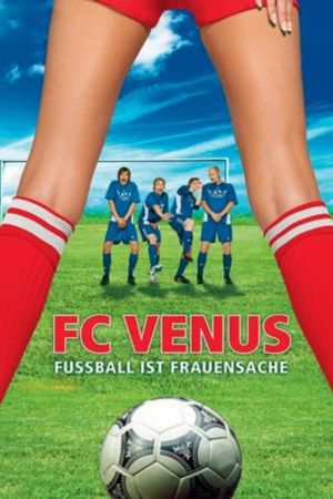 FC Venus - Fußball ist Frauensache Online Anschauen