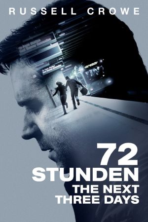 72 Stunden - The Next Three Days Online Anschauen