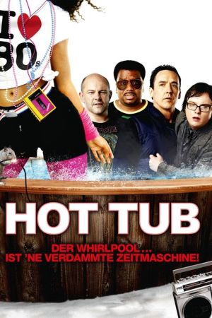 Hot Tub - Der Whirlpool... ist 'ne verdammte Zeitmaschine! Online Anschauen