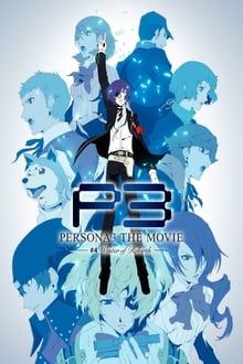 Persona 3 the Movie 4 Winter of Rebirth Online Anschauen