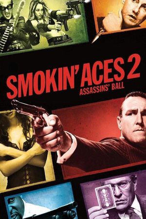 Smokin' Aces 2: Assassins' Ball