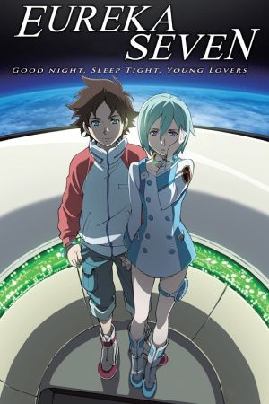 Eureka Seven: Good Night, Sleep Tight, Young Lovers Online Anschauen