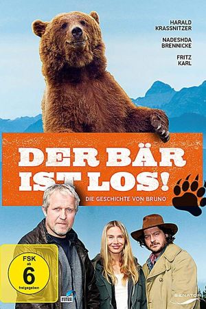 Der Bär ist los! Die Geschichte von Bruno