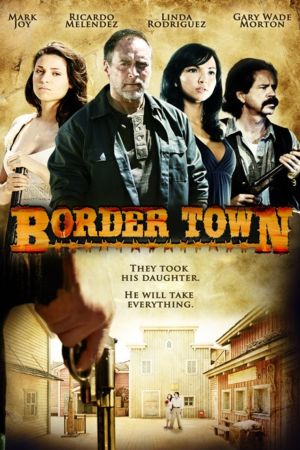 Border Town Online Anschauen