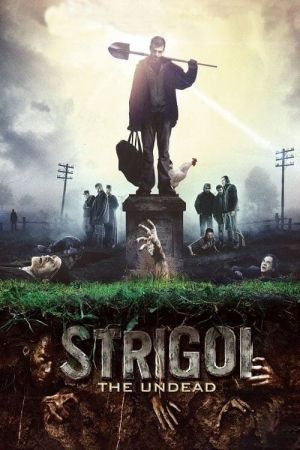 The Undead - Strigoi