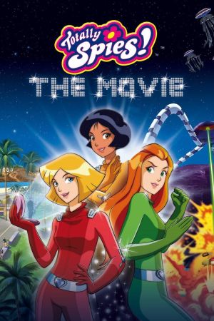 Totally Spies - Der Film Online Anschauen