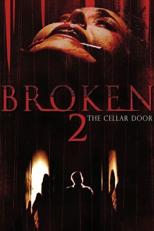 Broken 2 - The Cellar Door Online Anschauen