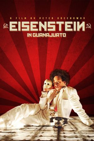 Eisenstein in Guanajuato Online Anschauen