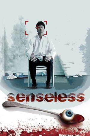 Senseless - Der Sinne beraubt Online Anschauen