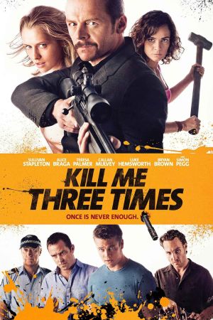 Kill Me Three Times - Man stirbt nur dreimal Online Anschauen