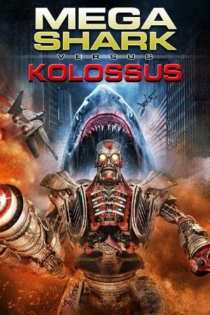 Mega Shark vs. Kolossus Online Anschauen