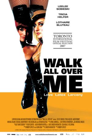 Walk All Over Me - Liebe, Latex, Lösegeld Online Anschauen