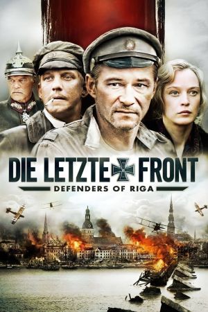 Die letzte Front - Defenders of Riga Online Anschauen