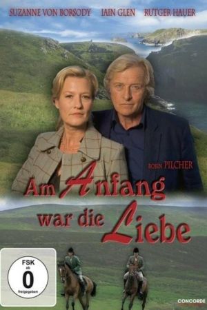 Robin Pilcher - Am Anfang war die Liebe