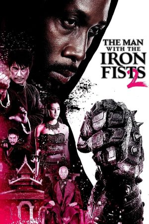 The Man with the Iron Fists 2 Online Anschauen