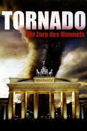 Tornado - Der Zorn des Himmels