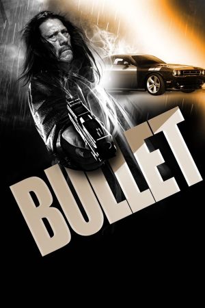 Bullet Online Anschauen