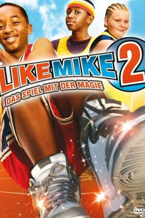 Like Mike 2 - Das Spiel mit der Magie Online Anschauen