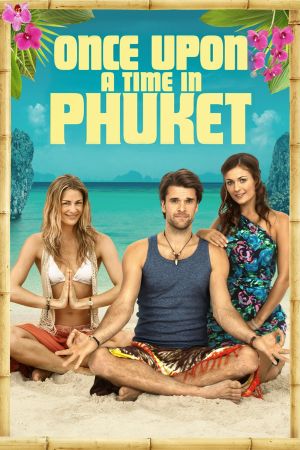 Once Upon a Time in Phuket Online Anschauen