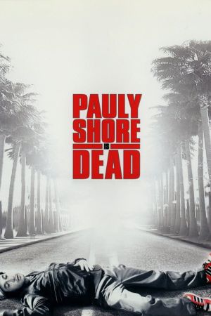 Pauly Shore Is Dead Online Anschauen