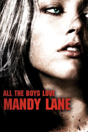 All the Boys Love Mandy Lane Online Anschauen