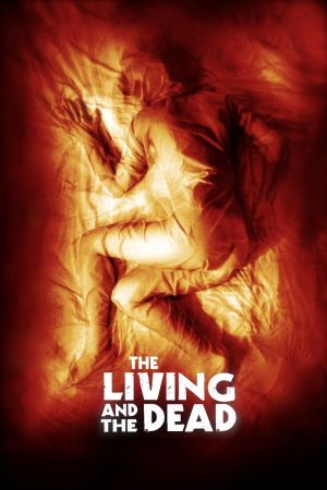 The Living and the Dead Online Anschauen