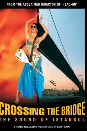 Crossing the Bridge: The Sound of Istanbul Online Anschauen