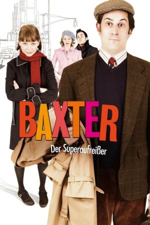 Baxter - Der Superaufreißer Online Anschauen