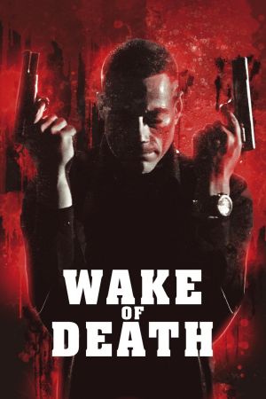 Wake of Death - Rache ist alles was ihm blieb Online Anschauen