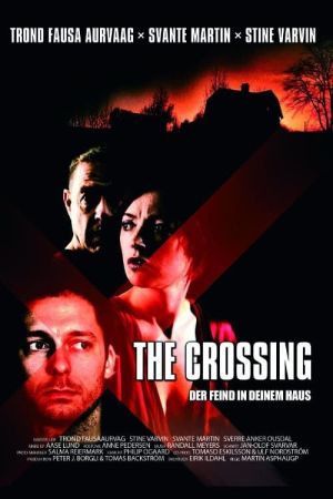 The Crossing - Der Feind in deinem Haus Online Anschauen