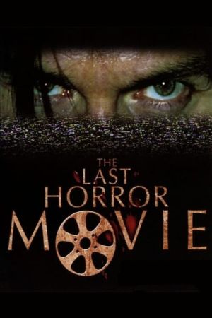 The Last Horror Movie Online Anschauen