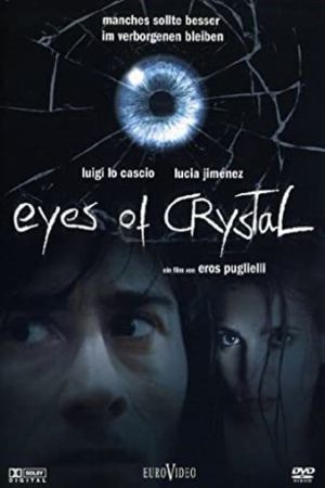 Eyes of Crystal Online Anschauen