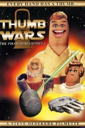 Thumb Wars: The Phantom Cuticle Online Anschauen