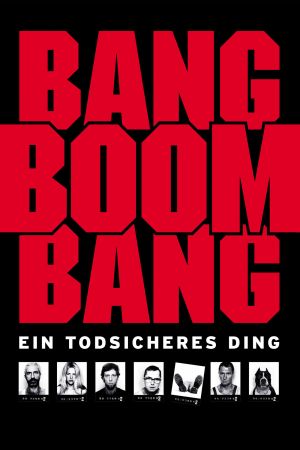 Bang Boom Bang - Ein todsicheres Ding Online Anschauen