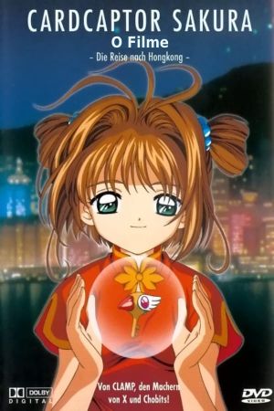 Cardcaptor Sakura - Die Reise nach Hongkong Online Anschauen