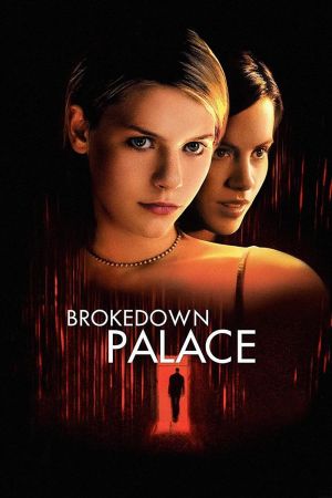 Brokedown Palace - Die Hoffnung stirbt zuletzt Online Anschauen