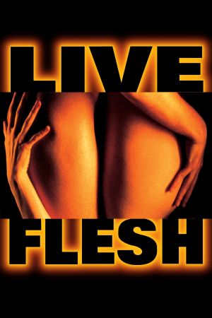 Live Flesh – Mit Haut und Haar Online Anschauen