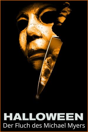 Halloween VI - Der Fluch des Michael Myers