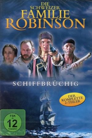 Die Schweizer Familie Robinson - Schiffbrüchig Online Anschauen